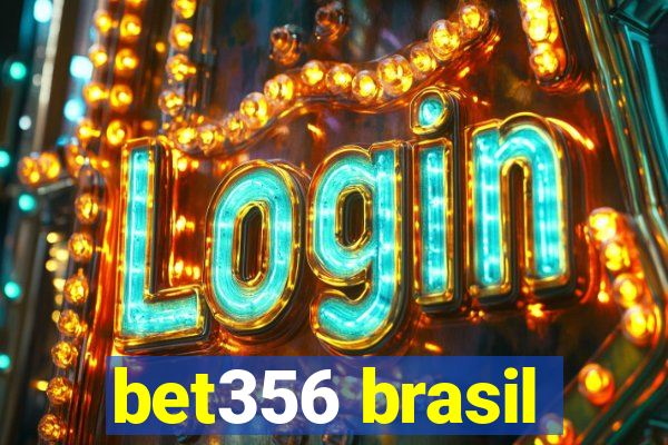 bet356 brasil